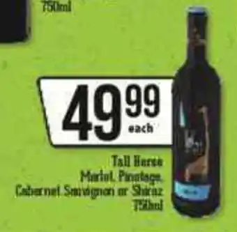 Spar Tops Tall Horse Merlot, Pinotage, Cabernet Sauvignon or Shiraz 750ml offer