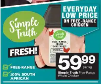 Checkers Hyper Simple Truth Free-Range Whole Chicken per kg offer