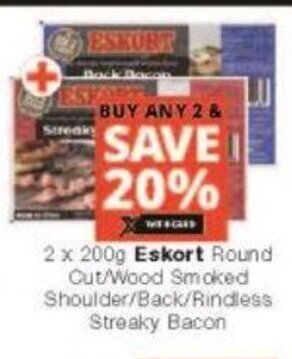 Checkers 2x200g Eskort Round Cut/Wood Smoked Shoulder/Back/Rindless Streaky Bacon offer