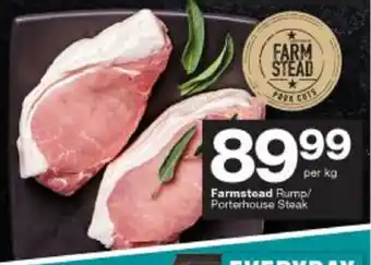 Checkers Farmstead Rump / Porterhouse Steak per kg offer