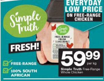 Checkers Simple Truth Free-Range Whole Chicken per kg offer