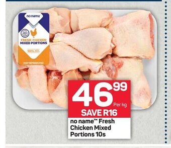 Pick n Pay No Name™ Fresh Chicken Mixed Portions 10s per kg offer