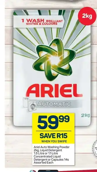 Pick n Pay Ariel Auto Washing Powder 2kg, Liquid Detergent 1.5Liter or 1.1Litre Concentrated Liquid Detergent or Capsules 14s offer