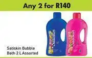 Game Satiskin bubble bath assorted-for any 2 x 2l offer