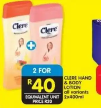 Shoprite Clere Hand & Body Lotion 2x400ml offer