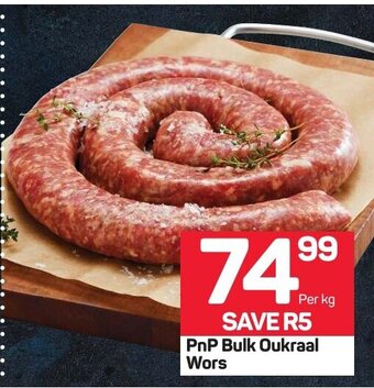 Pick n Pay PnP Bulk Oukraal Wors per kg offer