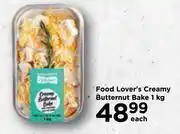 Food Lover's Market Food lover's creamy butternut bake-1kg each offer