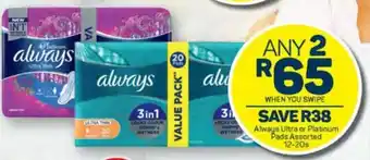 Pick n Pay Always Ultra or Platinum Pads Assorted 12-20s offer
