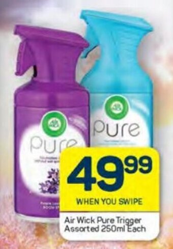Pick n Pay Air Wick Pure Trigger Assorted 250ml each offer