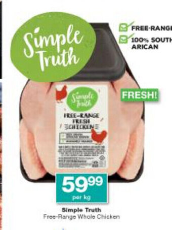Checkers Simple Truth Free-Range Whole Chicken per kg offer