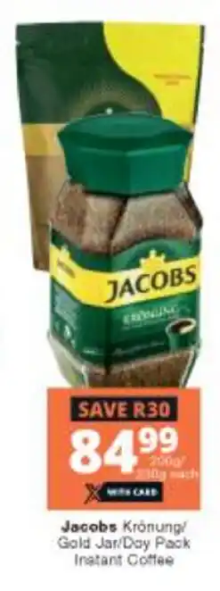 Checkers Jacobs Kronung / Gold Jar / Doy Pack Instant Coffee offer