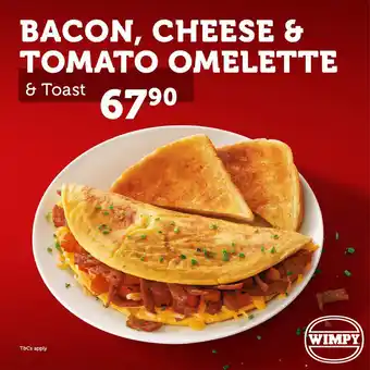 Wimpy Bacon, Cheese & Tomato Omelette & Toast offer