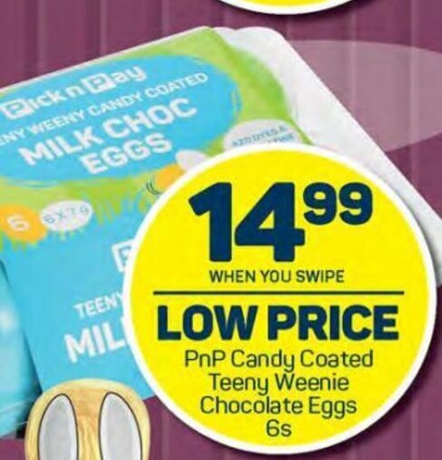 PnP Candy Coated Teeny Weenie Chocolate Eggs 6s offer at Pick n Pay