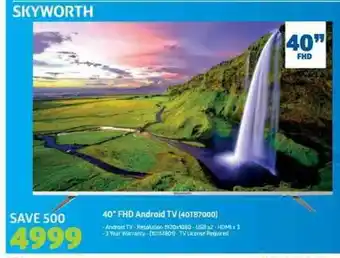 Incredible Connection Skyworth - 40" FHD Android TV offer