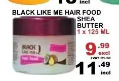 Arrow Cash And Carry Black Like Me Hair Food Shea Butter 1x125ml offer