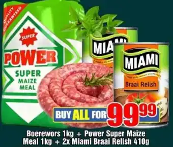 Boerewors 1kg + Power Super Maize Meal 1kg + 2x Miami Braai Relish 410g