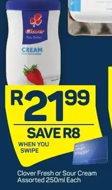 Pick n Pay Clover Fresh or Sour Cream Assorted 250ml each offer