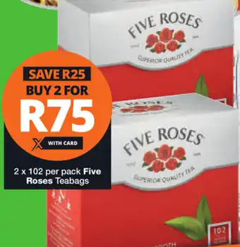 Checkers Hyper Five Roses Teabags 2x102 offer