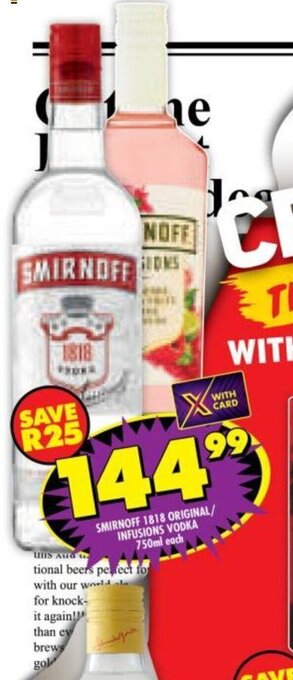 Shoprite Smirnoff 1818 Original/Infusions Vodka 750ml each offer