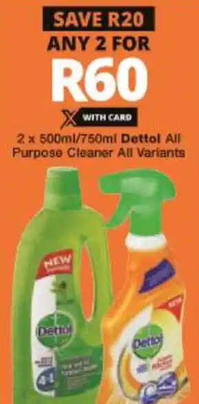 Checkers Hyper Dettol All Purpose Cleaner 2x500ml offer