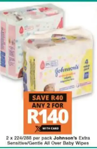 Checkers Hyper Johnson's Extra Sensitive/Gentle All Over Baby Wipes 2x224/288 offer