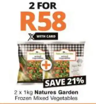 Checkers Hyper Natures Garden Frozen Mixed Vegetables 2x1kg offer