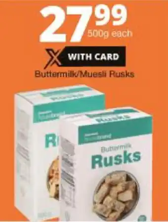 Checkers Hyper Buttermilk/Muesli Rusks 500g offer