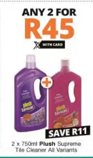 Checkers Hyper Plush Supreme Tile Cleaner 2x750ml offer