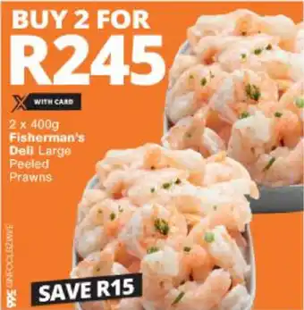 Checkers Fisherman's Deli Large Peeled Prawns 2x400g offer