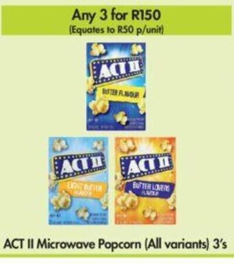 ACT II Microwave Popcorn (all variants) 3's