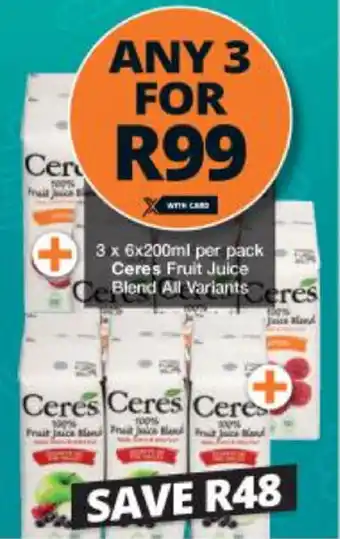 Checkers Ceres Fruit Juice Blend 3x6x200ml offer