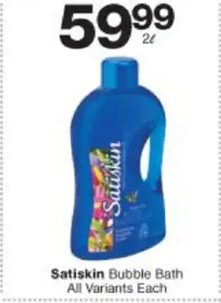 Checkers Satiskin Bubble Bath 2L offer