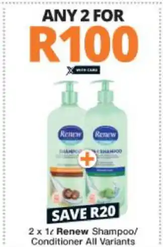 Checkers Renew Shampoo/Conditioner 2x1L offer