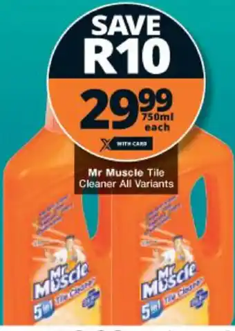 Checkers Mr Muscle Tile Cleaner 750ml offer