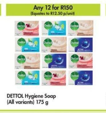 Makro Dettol Hygiene Soap (all variants) 175g offer