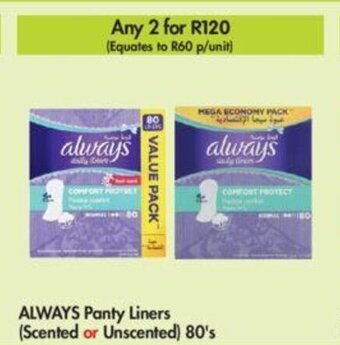 Makro Always Panty Liners (Scented or Unscented) 80's offer