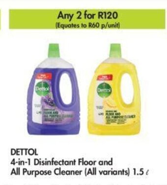 Makro Dettol 4-in-1 Disinfectant Floor and All Purpose Cleaner (all variants) 1.5l offer