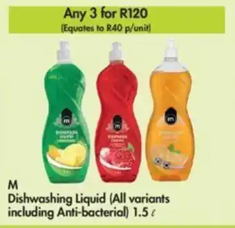 Makro M Dishwashing Liquid (all variants including Anti-bacterial) 1.5l offer