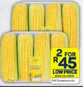 Pick n Pay PnP Sweetcorn 4s offer