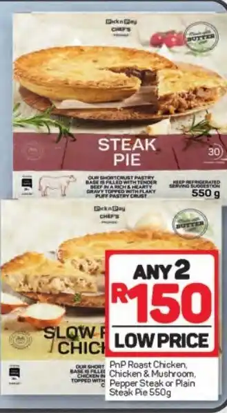Pick n Pay PnP Roast Chicken, Chicken & Mushroom, Pepper Steak or Plain Steak Pie 550g offer