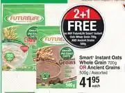 Dis-Chem Futurelife smart+ instant oats whole grain 700g or ancient grains 500g assorted-each offer