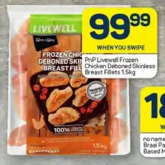 Pick n Pay PnP Livewell Frozen Chicken Deboned Skinless Breast Fillets 1.5kg offer