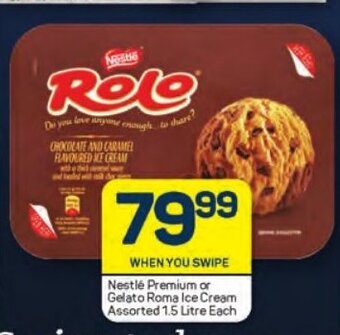 Pick n Pay Nestle Premium or Gelato Roma Ice Cream assorted 1.5 Litre each offer
