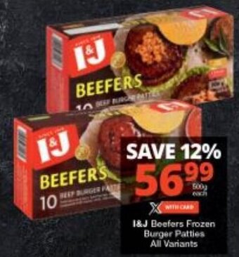 Checkers I&J Beefers Frozen Burger Patties all variants offer