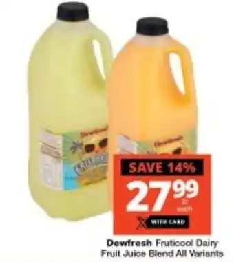 Checkers Dewfresh Fruticool Dairy Fruit Juice Blend All Variants offer