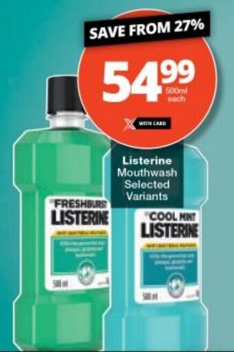 Checkers Listerine Mouthwash Selected Variants offer