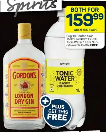 Pick n Pay Buy 1x Gordon's Gin 750ml and GET 1x PnP Tonic Water 1 Litre Non-returnable Bottle FREE offer