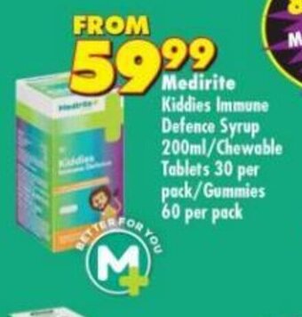 Shoprite Medirite Kiddies Immune Defence Syrup 200ml/Chewable Tablets 30 per pack/Gummies 60 per pack offer