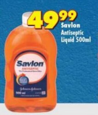 Shoprite Savlon Antiseptic Liquid 500ml offer