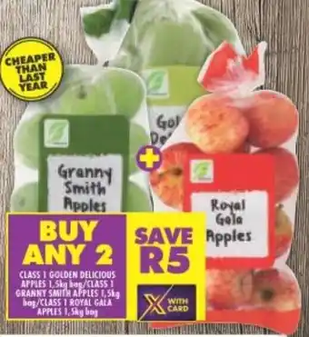 Shoprite CLASS 1 GOLDEN DELICIOUS APPLES 1,5kg bag/CLASS 1 GRANNY SMITH APPLES 1,5kg bag/CLASS 1 ROYAL GALA APPLES 1,5kg bag offer